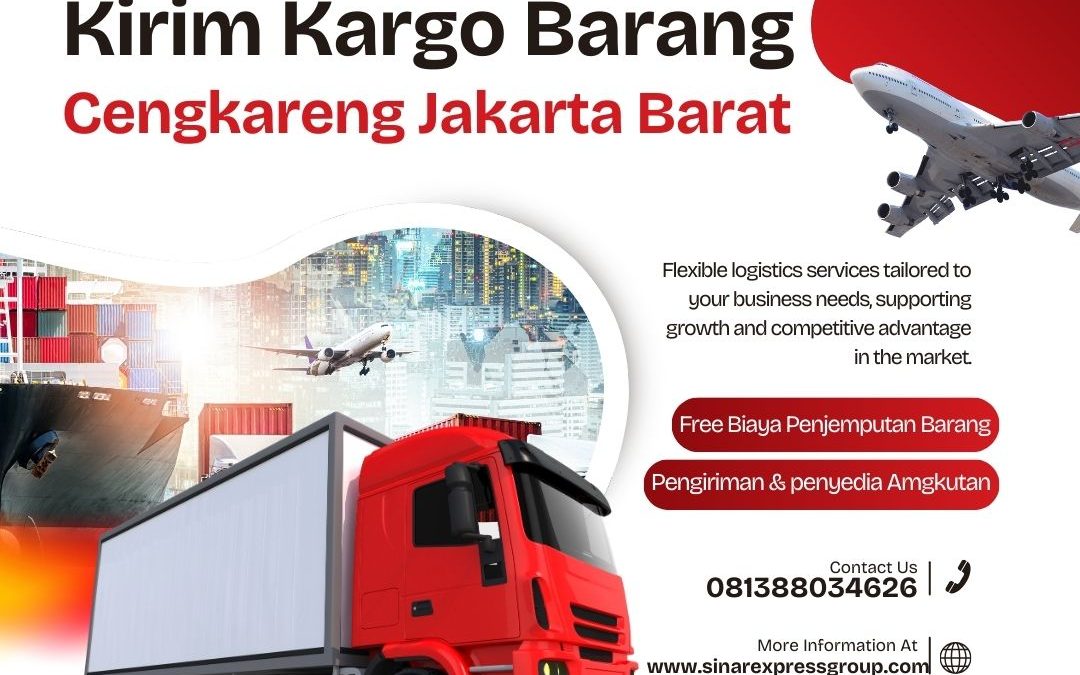 Kirim Kargo Barang Cengkareng Jakarta Barat
