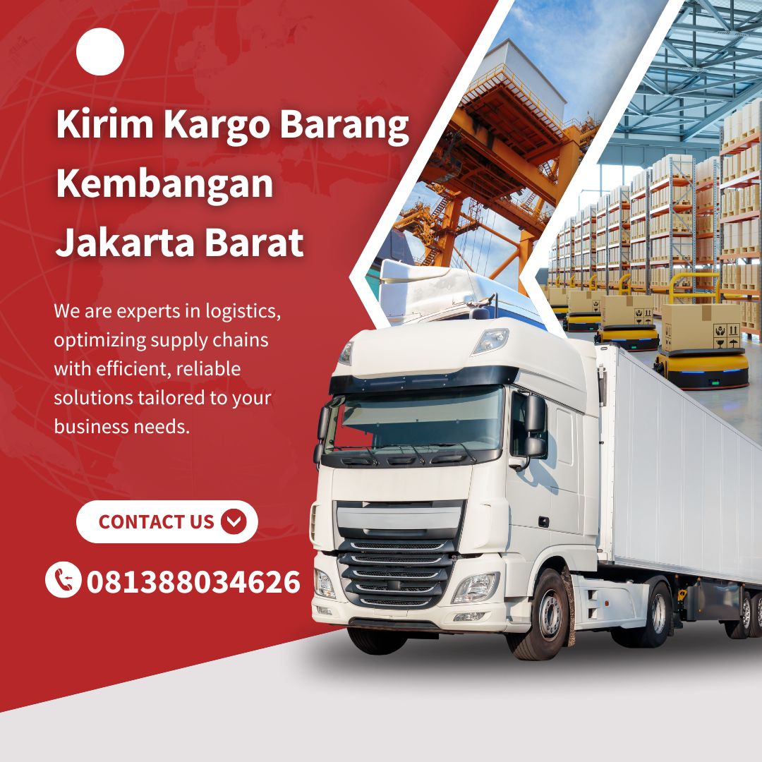 Kirim Kargo Barang Kembangan Jakarta Barat