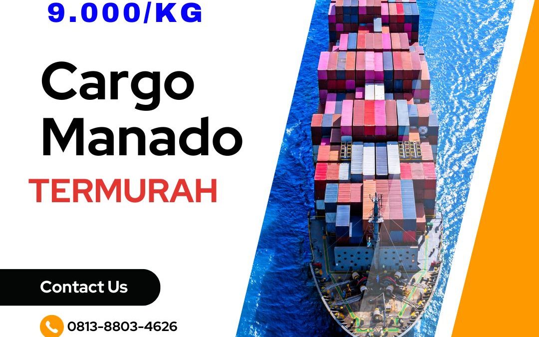 Cargo Tujuan Wilayah Manado Sulawesi Utara